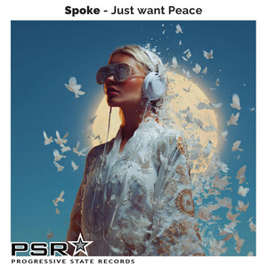 Just want Peace by Spoke