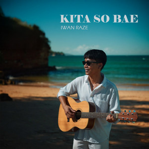 Kita so Bae by Iwan Raze