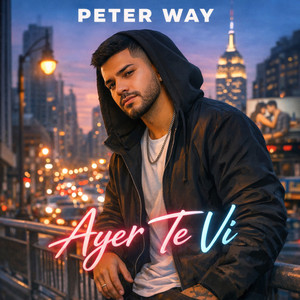 Ayer te vi by Peter Way
