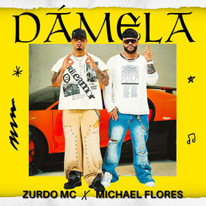 DAMELA by Zurdo Mc, Michael Flores