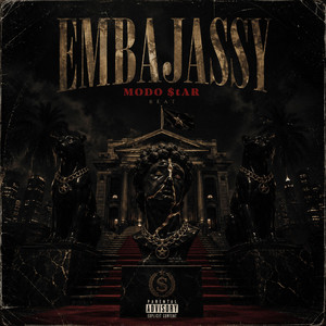 EMBAJASSY by MODO $tAR