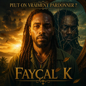 PEUT-ON VRAIMENT PARDONNER ? by FAYÇAL K.