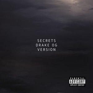 Secrets Drake Og Version by AKTL23