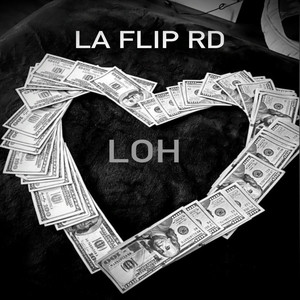 LOH by LA FLIP RD