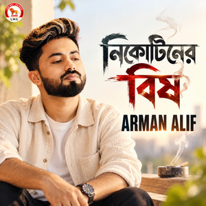 Nicotiner bish by Arman Alif