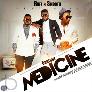 Medicine by Ruff-N-Smooth, Baafour