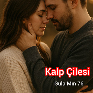 Gula Mın 76 - Kalp Çilesi