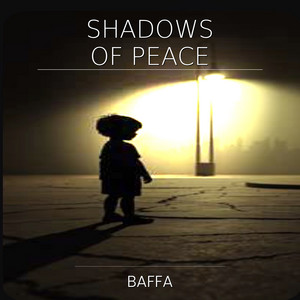 Shadows of Peace by Baffa