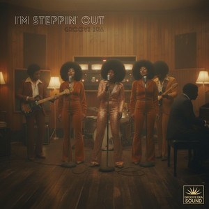 I'm Steppin' Out by Groove Era