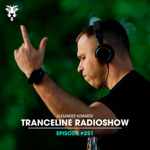 TranceLine Radio Episode 251