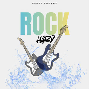 Rock Hard by Vanpa Powers