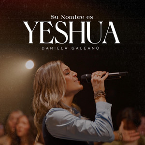 Su Nombre es Yeshua by Daniela Galeano