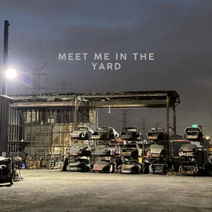 Meet Me In The Yard by Bartoe