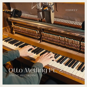 Otto Meiling: Pt. 2 - Spring Recording by Verwey