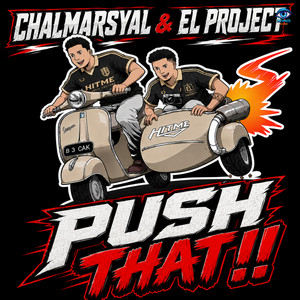 Push That by Chal Marsyal, EL Project