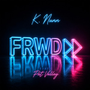 FRWD by K Nunn, Pat Valley