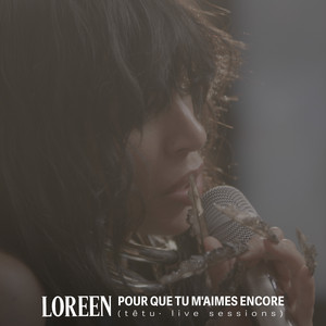 Pour que tu m'aimes encore (têtu · live sessions)