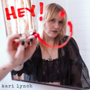 HEY! by Kari Lynch