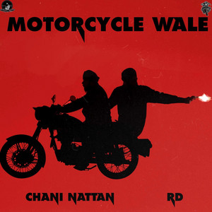 Motorcycle Wale by Chani Nattan, RD