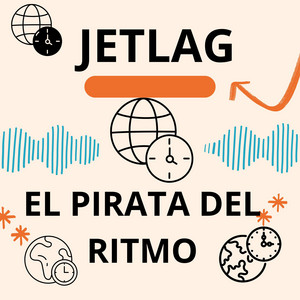 JETLAG by EL PIRATA DEL RITMO