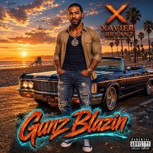Gunz Blazin by Xavier Bryant