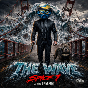 The Wave (feat. Uneekint) by Spice 1, Uneekint