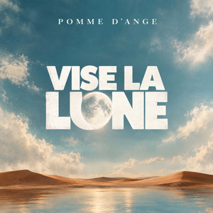 VISE LA LUNE by POMME D'ANGE