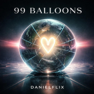 99 BALLOONS by DanielFlix