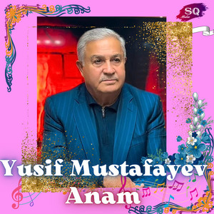 Yusif Mustafayev - Anam