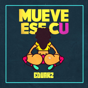 Eduar2 - Mueve Ese Cu