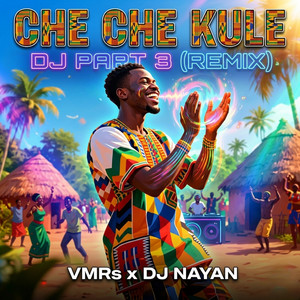 Che Che Kule Dj Part 3 - Remix by VMRs, DJ NAYAN