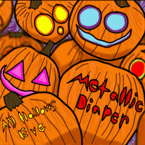 Metallic Diaper - All Hallow's Eve (Captain Johnny Sausage Remix)