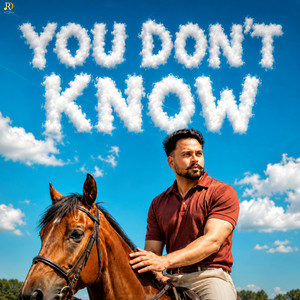 You Don't Know by Dilawar, Jaismin Brar, AVee