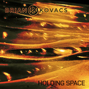 Holding Space by Brian Kovacs