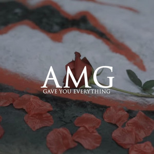 Gave You Everything by 618AMG