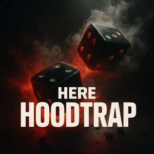 HERE (HOODTRAP)