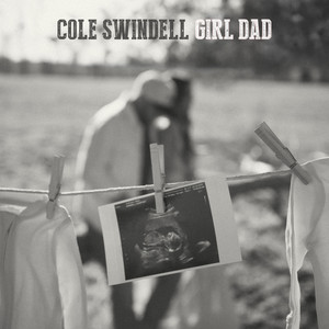 Girl Dad by Cole Swindell
