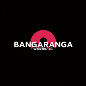 Bangaranga - Hard Bounce Mix by David BFL, Bounce Bunny
