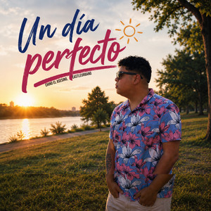 Un Dia Perfecto by Chino El Asesino, castleurbano