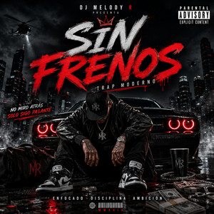 SIN FRENOS by DJ MELODY R