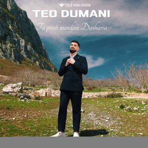 Teo Dumani - Ta prish mendjen dashuria