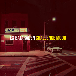 Challenge mood - Ex Bataraden
