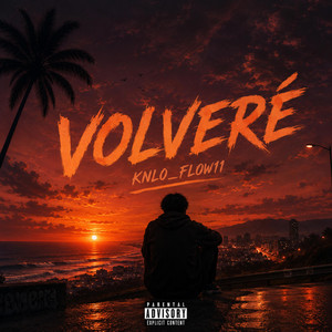 VOLVERÉ by KNLO_FLOW11