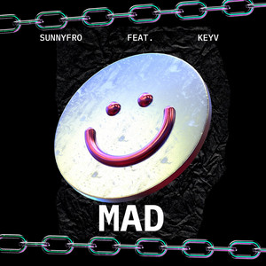 Sunnyfro - Mad (feat. KeyV)