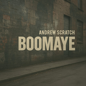 Andrew Scratch - Boomaye