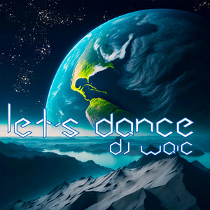 Dj waic - Let's Dance