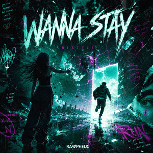 Wanna Stay by NIStyle