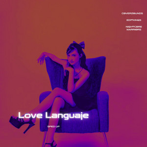 CoverZounds, EDITKINGS & Nightcore Warriors - Love Language (Sped Up)