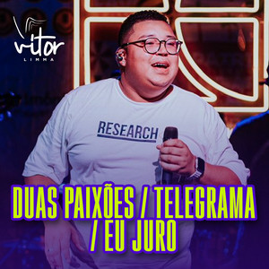 Duas Paixões / Telegrama / Eu Juro (Ao Vivo)
