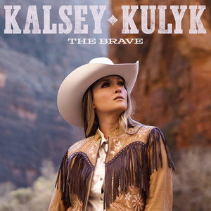 The Brave by Kalsey Kulyk